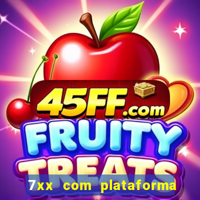 7xx com plataforma de jogos